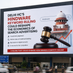 Large digital billboard in an urban city displaying Delhi HC’s Hindware keyword ruling with legal gavel, court building, and search advertising graphics.